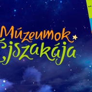 Múzeumok Éjszakája Makó 2024. József Attila Múzeum
