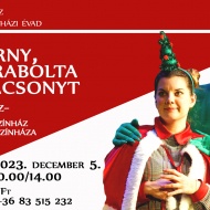 Meseszínház gyerekeknek 2023 Keszthely. A szörny, aki elrabolta a karácsonyt Meseszínház gyerekeknek 2023 Keszthely. A szörny, aki elrabolta a karácsonyt