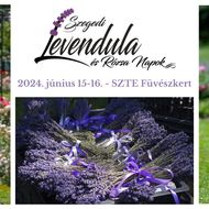 Levendula Napok a Szegedi Füvészkertben 2019 Levendula Napok a Szegedi Füvészkertben 2019