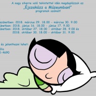 Éjszaka a múzeumban, kalandprogram gyerekeknek az MTM Mátra Múzeumban Éjszaka a múzeumban, kalandprogram gyerekeknek az MTM Mátra Múzeumban