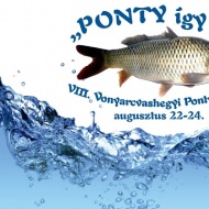 Ponty így jó! Vonyarcvashegyi Pontyfesztivál 2019 Ponty így jó! Vonyarcvashegyi Pontyfesztivál 2019