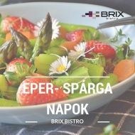Eper spárga napok a hévízi Brix Bistroban Eper spárga napok a hévízi Brix Bistroban