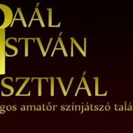 Paál István Fesztivál 2018. Országos Amatőr Színjátszó Találkozó Paál István Fesztivál 2018. Országos Amatőr Színjátszó Találkozó