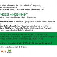 TAPINTHATÓ MŰVÉSZET MINDENKINEK című országos vándorkiállítás a Miskolci Galériában TAPINTHATÓ MŰVÉSZET MINDENKINEK című országos vándorkiállítás a Miskolci Galériában