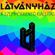Látványház a szemhökkentő kiállítás! Online jegyvásárlás Látványház a szemhökkentő kiállítás! Online jegyvásárlás
