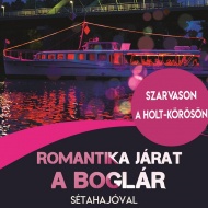 Romantikus hajózás a Holt-Körösön, lepje meg párját a Boglár sétahajó romantika járatával! Romantikus hajózás a Holt-Körösön, lepje meg párját a Boglár sétahajó romantika járatával!