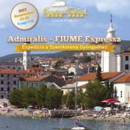 Admirális - Fiume Expressz, expedíció a Szentkorona Gyöngyéhez Admirális - Fiume Expressz, expedíció a Szentkorona Gyöngyéhez