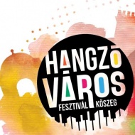 Hangzó Város Zenei Fesztivál 2018 Hangzó Város Zenei Fesztivál 2018