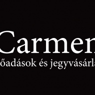Carmen előadások 2022. Online jegyvásárlás