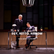 Molnár Ferenc: Egy, kettő három előadások 2018. Online jegyvásárlás Molnár Ferenc: Egy, kettő három előadások 2018. Online jegyvásárlás