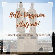 Veszprém séta 2018. Imagine Veszprém - tematikus városi séták Veszprém séta 2018. Imagine Veszprém - tematikus városi séták