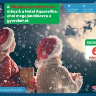 Aquarell Hotel program, a Mikulás látogat a Hotel Aquarellbe Aquarell Hotel program, a Mikulás látogat a Hotel Aquarellbe