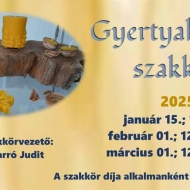 Gyertyakészítő szakkör havonta több alkalommal a Lajosmizsei Művelődési Házban
