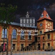 Selyemgyár Kulturális Negyed programok 2023 Mohács Selyemgyár Kulturális Negyed programok 2023 Mohács
