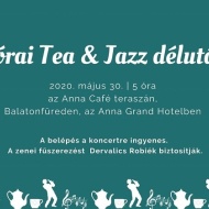 Anna Grand Hotel program Balatonfüreden, Öt órai Tea & Jazz koncert az Anna Café teraszán Anna Grand Hotel program Balatonfüreden, Öt órai Tea & Jazz koncert az Anna Café teraszán