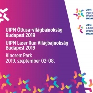 UIPM Öttusa-világbajnokság és UIPM Laser Run Világbajnokság 2019 Budapest UIPM Öttusa-világbajnokság és UIPM Laser Run Világbajnokság 2019 Budapest