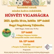 Húsvét Bugyi 2023. Húsvéti Vigasság a tájházban Húsvét Bugyi 2023. Húsvéti Vigasság a tájházban