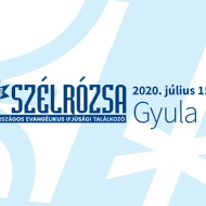 Szélrózsa Országos Evangélikus Ifjúsági Találkozó 2020 Gyula Szélrózsa Országos Evangélikus Ifjúsági Találkozó 2020 Gyula