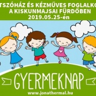 Gyermeknap Kiskunmajsán, a Jonathermál Fürdőben Gyermeknap Kiskunmajsán, a Jonathermál Fürdőben