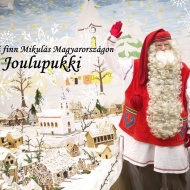 Joulupukki, az Igazi Finn Mikulás Magyarországon 2023 Joulupukki, az Igazi Finn Mikulás Magyarországon 2023