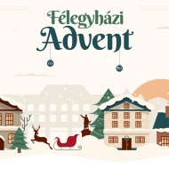 Félegyházi Advent 2023 Kiskunfélegyháza Félegyházi Advent 2023 Kiskunfélegyháza