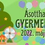 Ásotthalmi Gyereknap 2022 Ásotthalmi Gyereknap 2022