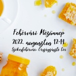 Fehérvári Mézünnep 2022 Székesfehérvár Fehérvári Mézünnep 2022 Székesfehérvár