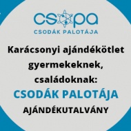 Csodák Palotája utalvány, vásárold meg és szerezz vele nagy örömet karácsonyra szeretteidnek