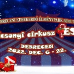 Karácsonyi Cirkuszfesztivál 2022 Debrecen Karácsonyi Cirkuszfesztivál 2022 Debrecen