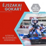 Gokart program Debrecenben, nyári éjszakai gokartozás az Arboring GoKart pályán Gokart program Debrecenben, nyári éjszakai gokartozás az Arboring GoKart pályán