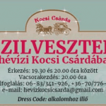 Hévízi Szilveszter svédasztalos vacsorával és élőzenével a Kocsi Csárdában Hévízi Szilveszter svédasztalos vacsorával és élőzenével a Kocsi Csárdában