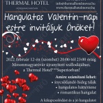 Valentin vacsora gyertyafényes, romantikus hangulattal, élőzenével és fantasztikus hidegtálakkal Valentin vacsora gyertyafényes, romantikus hangulattal, élőzenével és fantasztikus hidegtálakkal