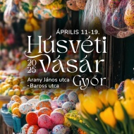 Húsvéti Vásár Győr 2025