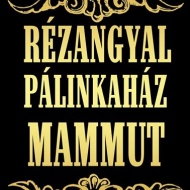 Rézangyal Pálinkaház Rézangyal Pálinkaház
