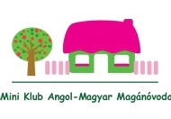 Mini Klub Angol-Magyar Magánóvoda és Bölcsőde Mini Klub Angol-Magyar Magánóvoda és Bölcsőde