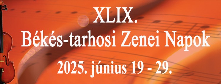 Békés-tarhosi Zenei Napok 2025
