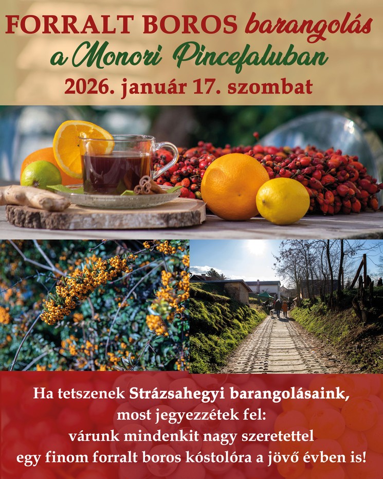 Forralt boros barangolások Monor 2026. Nyitott pincék a Monori Pincefaluban