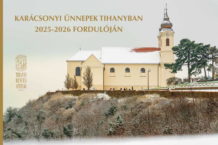 Tihanyi Bencés Apátság programok 2025 / 2026