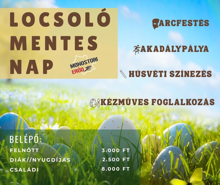 Húsvét Komárom Monostori Erőd 2025. Locsolómentes nap