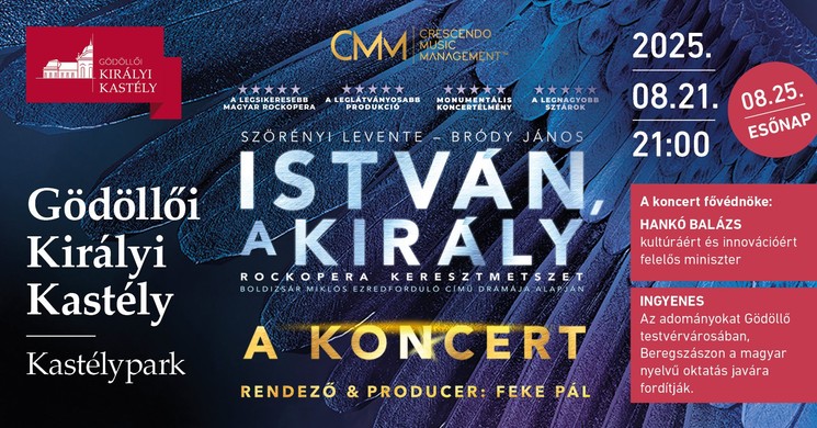 Nyári koncert Gödöllő 2025. ISTVÁN, A KIRÁLY | Rockopera keresztmetszet