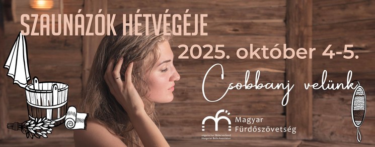Szaunázók hétvégéje 2025. Országos  szauna szezonnyitó programok testnek és léleknek