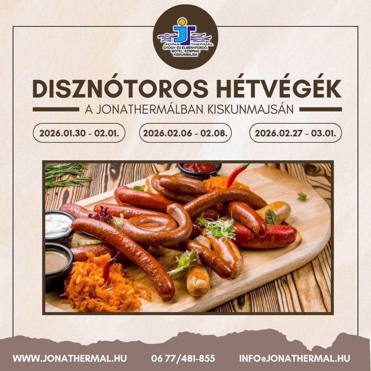 Farsangi disznótoros hétvégék Kiskunmajsán a Jonathermál Motelben 2026