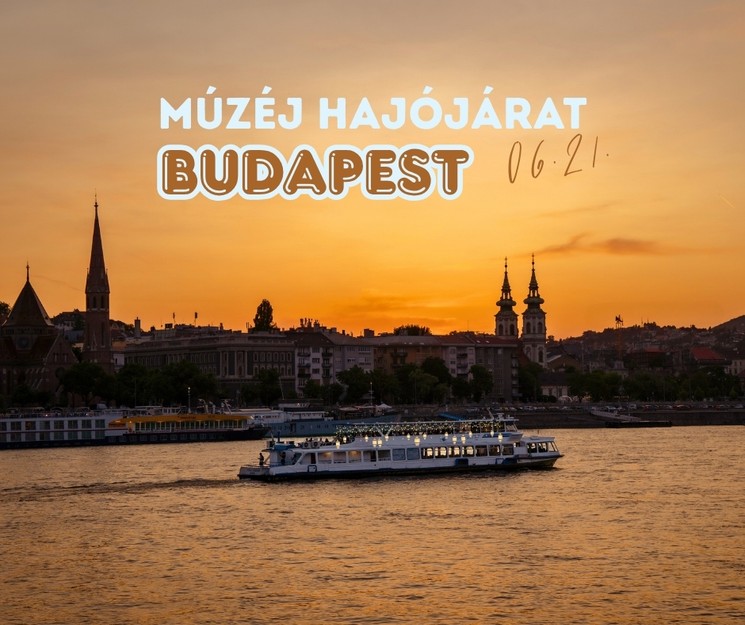 Budapesti Múzeumok Éjszakája 2025. Romantikus egy órás városnéző esti hajókirándulás