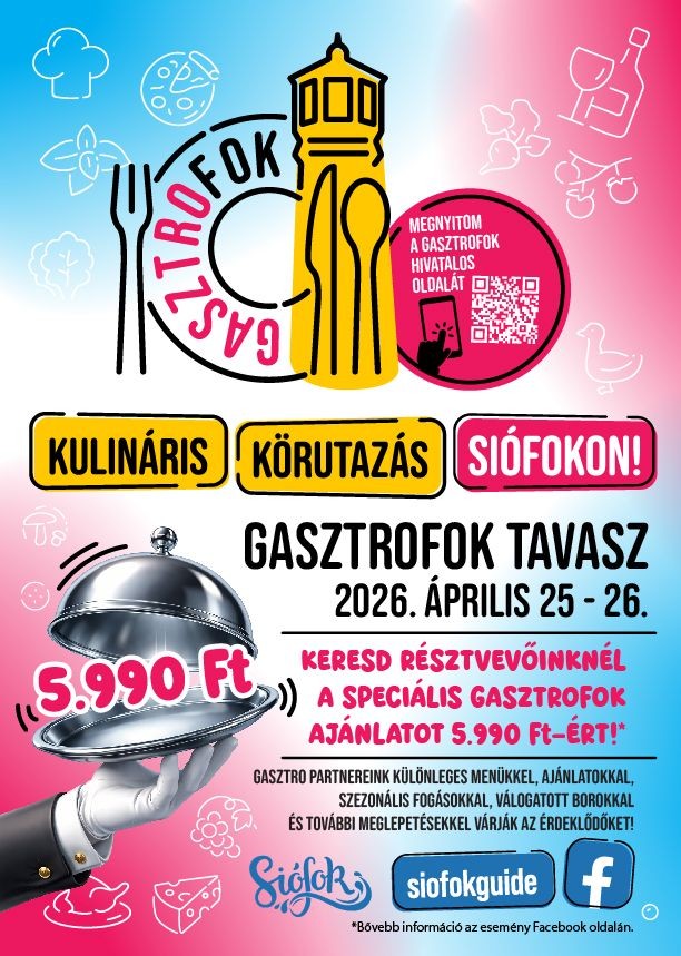 GasztroFok Siófok 2026 - Ízek, élmények, tavaszi hangulat Siófokon