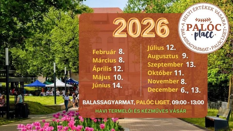 Palóc Placc 2026 Balassagyarmat - Helyi értékek vására a Palóc ligetben