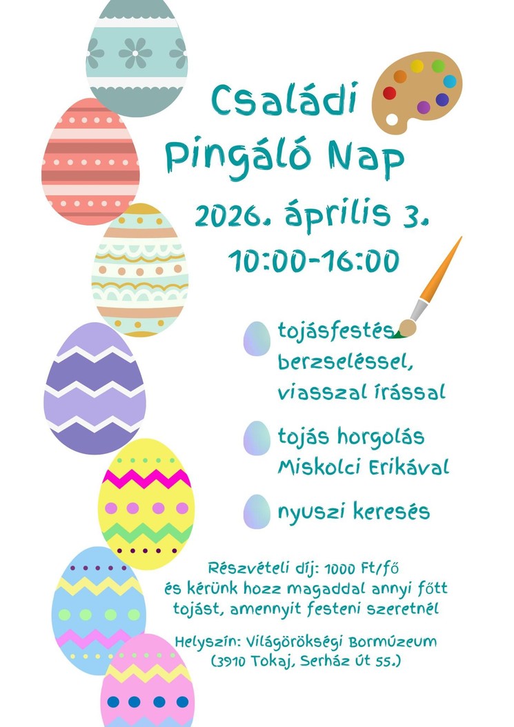 Tokaj Húsvét 2026 - Családi Pingáló Nap a Világörökségi Bormúzeumban