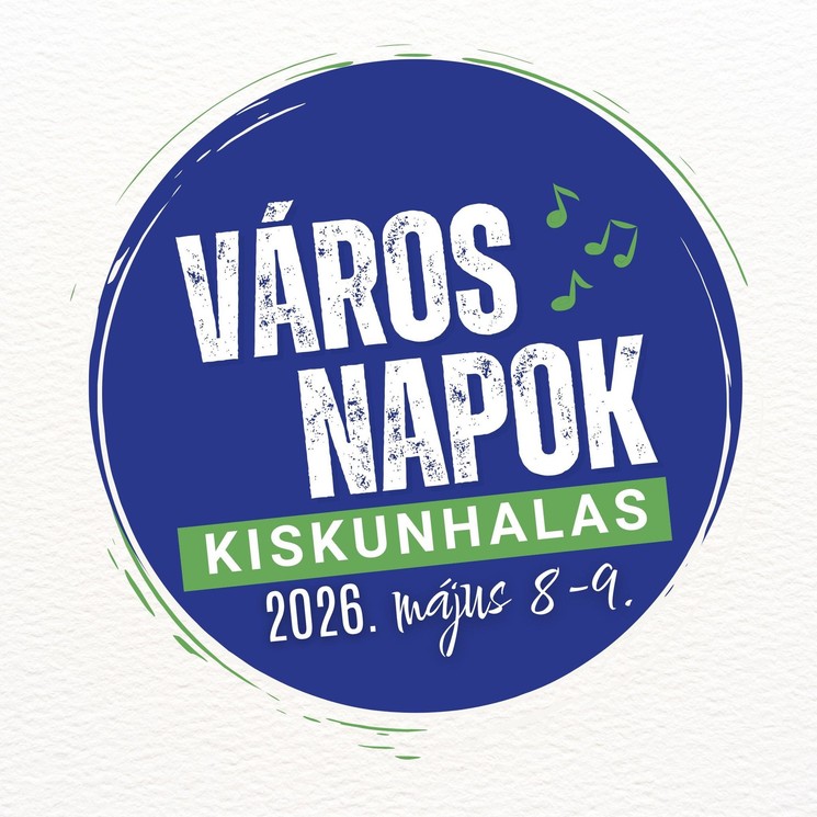 Kiskunhalas Város Napja 2026