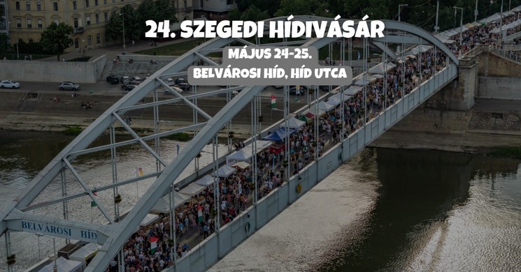 Szegedi programok 2025. Fesztiválok, rendezvények, események