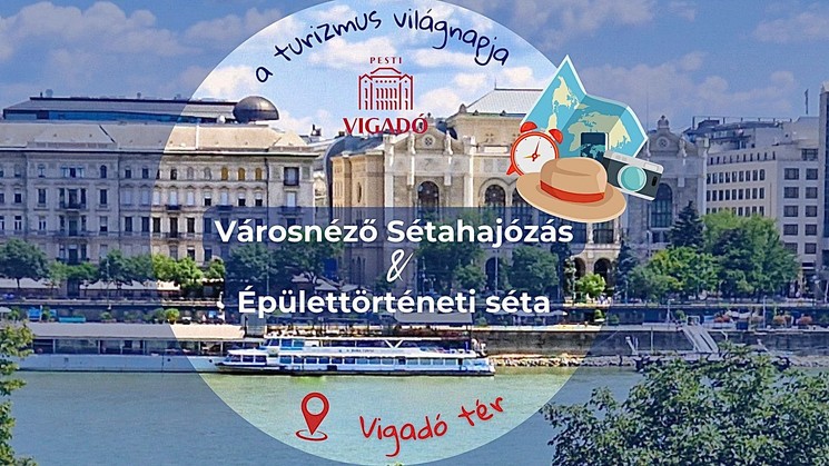 Turizmus Világnapi sétahajózással egybekötött Mesél a Vigadó épülettörténeti séta Budapesten