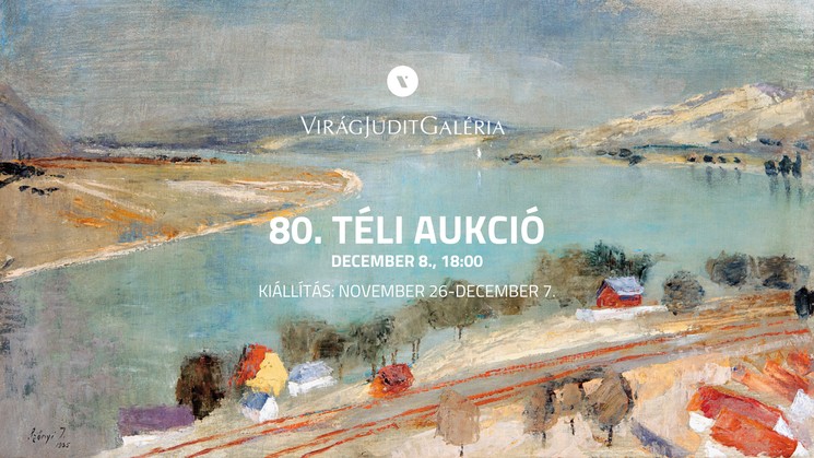 Karácsonyi aukció 2025 Budapest. A Virág Judit Galéria és Aukciósház téli aukciója